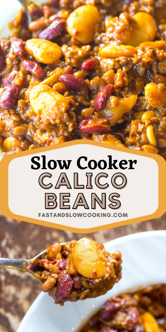 Crockpot Calico Beans - Fast and Slow Cooking